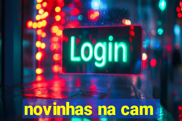 novinhas na cam